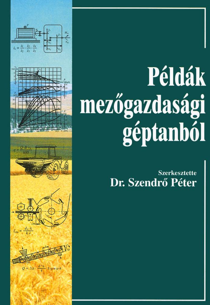 Példák mezőgazdasági géptanból