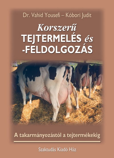 Korszerű tejtermelés és feldolgozás