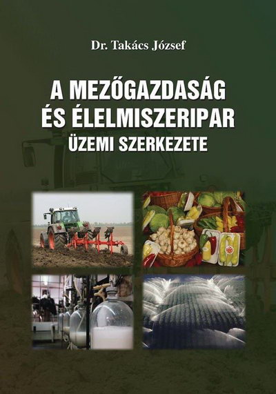 A mezőgazdaság és élelmiszeripar üzemi szerkezete