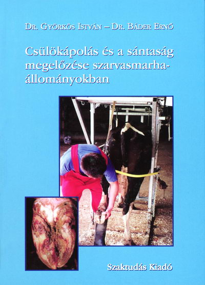 Csülökápolás és a sántaság megelőzése szarvasmarhaállományokban