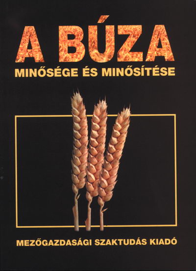 A búza minősége és minősítése